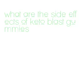 what are the side effects of keto blast gummies