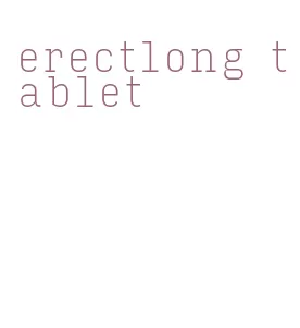 erectlong tablet