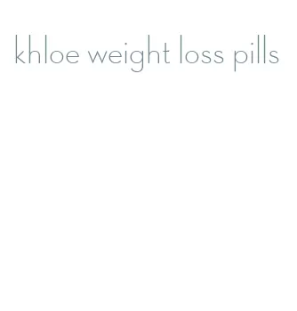 khloe weight loss pills