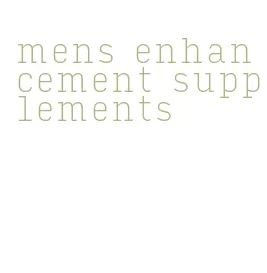 mens enhancement supplements