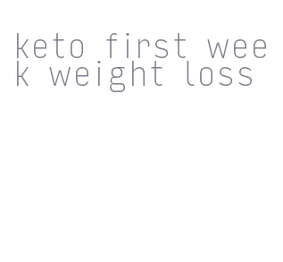 keto first week weight loss