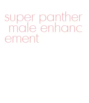 super panther male enhancement