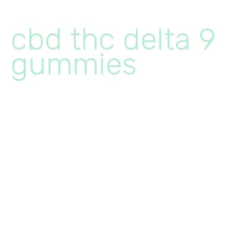 cbd thc delta 9 gummies