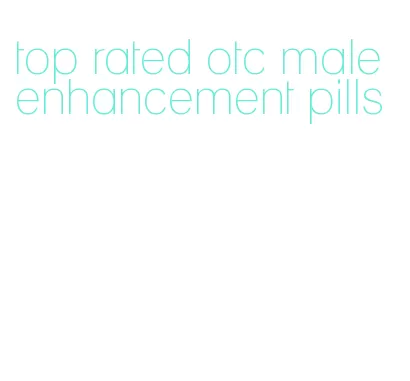 top rated otc male enhancement pills