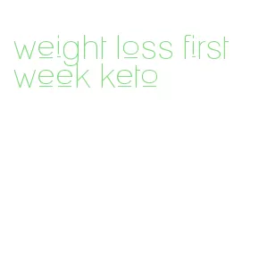 weight loss first week keto