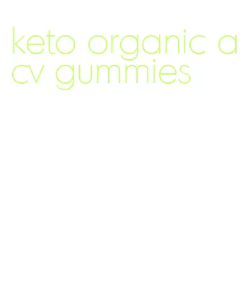 keto organic acv gummies