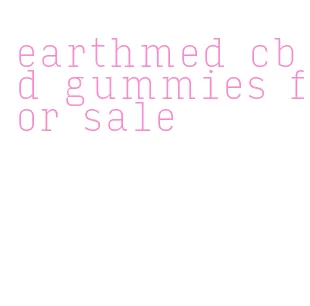 earthmed cbd gummies for sale