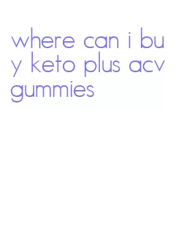 where can i buy keto plus acv gummies