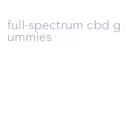 full-spectrum cbd gummies