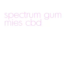 spectrum gummies cbd