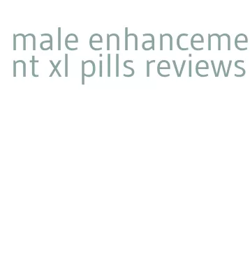 male enhancement xl pills reviews