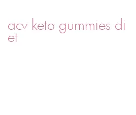 acv keto gummies diet