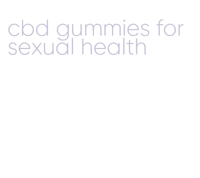 cbd gummies for sexual health