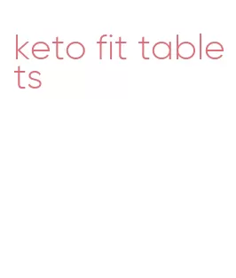 keto fit tablets