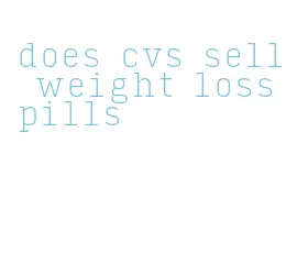 does cvs sell weight loss pills