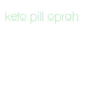 keto pill oprah