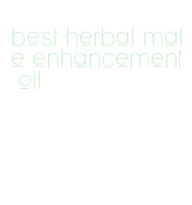 best herbal male enhancement oil