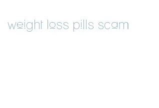 weight loss pills scam