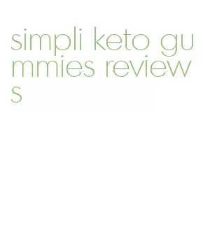 simpli keto gummies reviews