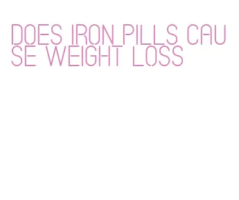 does iron pills cause weight loss