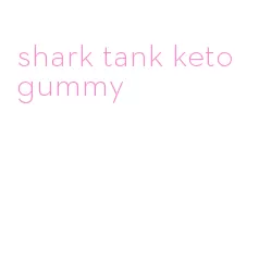 shark tank keto gummy