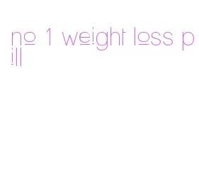 no 1 weight loss pill