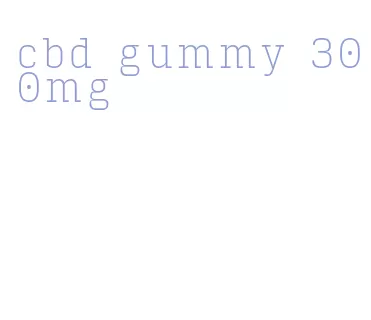 cbd gummy 300mg