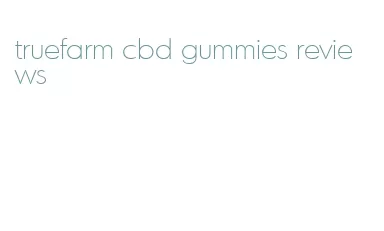 truefarm cbd gummies reviews