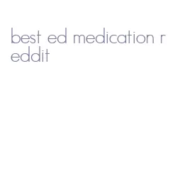 best ed medication reddit