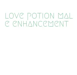 love potion male enhancement