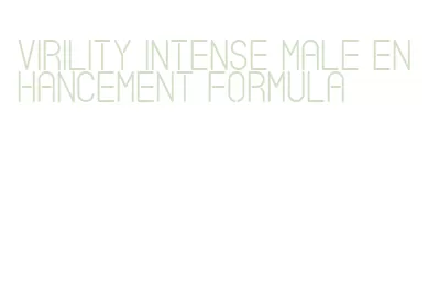 virility intense male enhancement formula