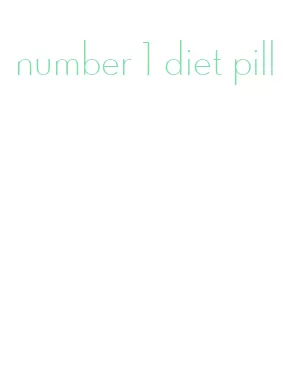 number 1 diet pill