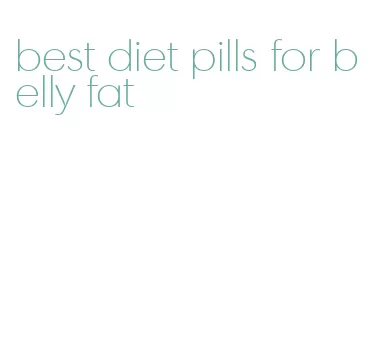 best diet pills for belly fat