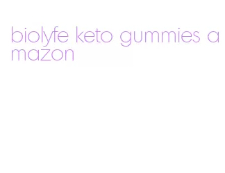 biolyfe keto gummies amazon