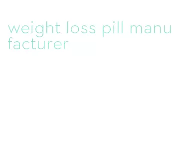 weight loss pill manufacturer