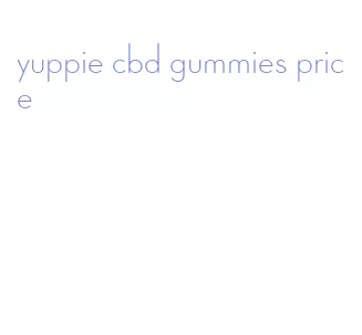 yuppie cbd gummies price