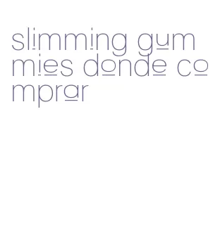 slimming gummies donde comprar