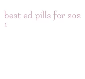best ed pills for 2021