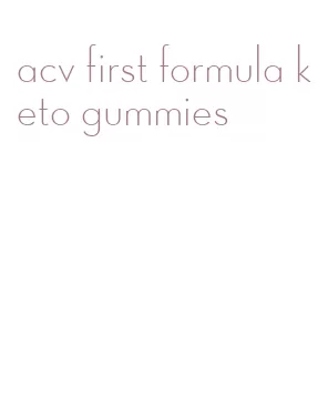 acv first formula keto gummies