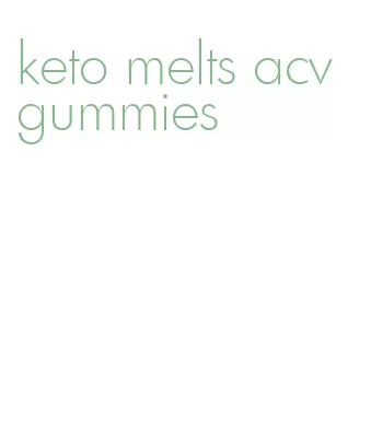 keto melts acv gummies