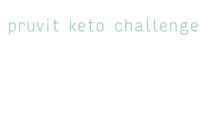 pruvit keto challenge