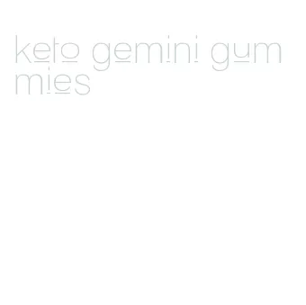 keto gemini gummies