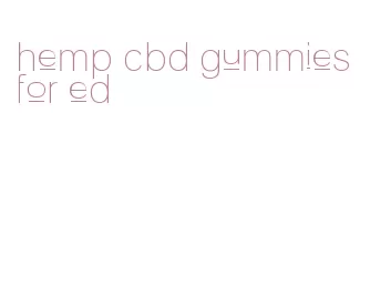 hemp cbd gummies for ed