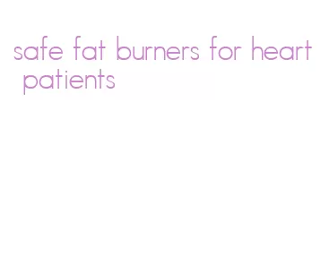 safe fat burners for heart patients