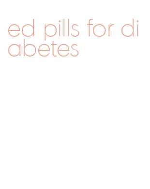 ed pills for diabetes