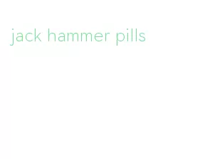 jack hammer pills