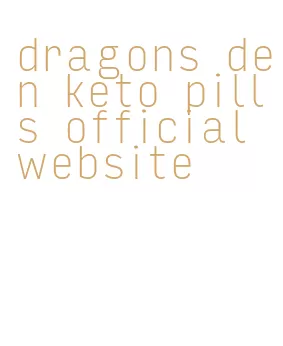 dragons den keto pills official website