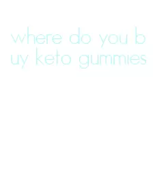 where do you buy keto gummies