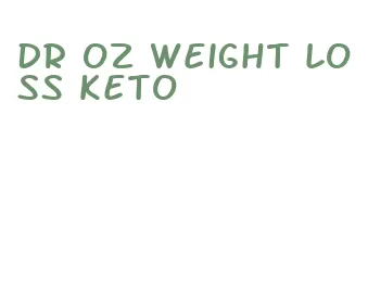 dr oz weight loss keto