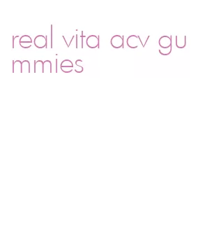 real vita acv gummies